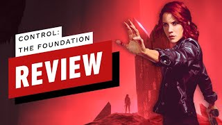 Control The Foundation DLC Review [upl. by Aeynod]