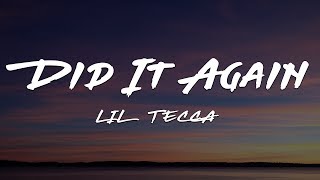 Lil Tecca  Did It Again Lyrics [upl. by Edlyn]