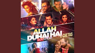 Allah Duhai Hai Mashup By DJ Chetas [upl. by Lebar135]