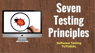 Seven Testing Principles Software Testing [upl. by Etienne]