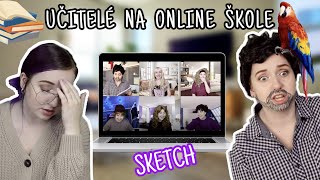 UČITELÉ NA ONLINE ŠKOLE  sketch [upl. by Ahseken]