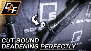 How to PERFECTLY cut Sound Deadening  Car Audio Noise Treatment [upl. by Aryan]