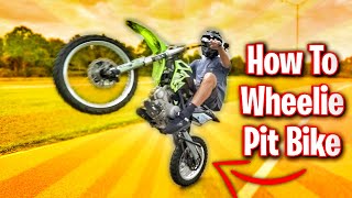 How To Wheelie a Pit Bike 2020 [upl. by Linnea]