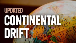 Continental Drift Updated 2018 [upl. by Richardo]