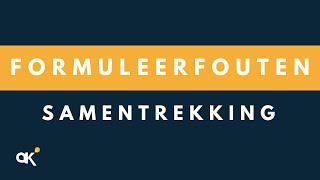 Formuleerfouten Foutieve samentrekking [upl. by Acirema]