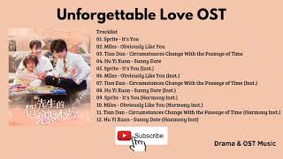 Full OST Unforgettable Love  贺先生恋恋不忘 OST [upl. by Onaicul]