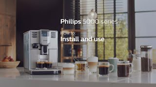 How to install and use Philips 5000 series espresso machine  EP536X [upl. by Atinel]