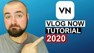 VN VlogNow Editing Tutorial 2020 [upl. by Skees]