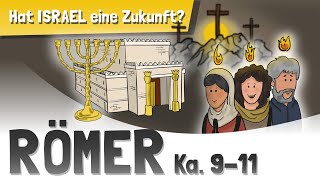 Römer 911  Hat Israel Eine Zukunft  Bibel Animation  Römerbrief [upl. by Githens]