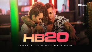 TIERRY  HB20 Clipe Oficial [upl. by Elletsyrc]