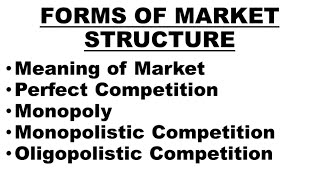 🛑Forms of Market Structure  Perfect Competition Monopoly Monopolistic and Oligopolistic Market [upl. by Ellery459]