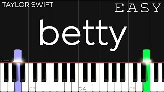 Taylor Swift  betty  EASY Piano Tutorial [upl. by Coffey]