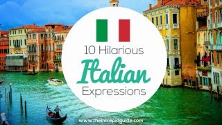 10 Hilarious Italian Expressions 🇮🇹 [upl. by Derwon81]