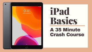 iPad Basics Full iPad Tutorial  A 35Minute Course for Beginners and Seniors on How to Use an iPad [upl. by Anatnahs298]