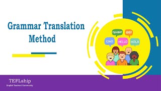 Grammar Translation Method [upl. by Buckingham998]