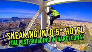 SNEAKING INTO 5 HOTEL TALLEST BUILDING IN BARCELONA [upl. by Adolpho]