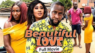 BEAUTIFUL LOVE Full Movie Ray EmodiSonia amp Rhema 2021 Latest Nigerian Nollywood Full Movie [upl. by Dusty]