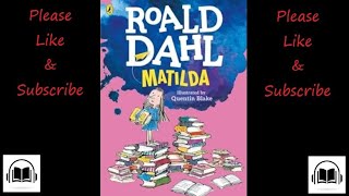 Matilda by Roald Dahl Audiobook [upl. by Kcitrap897]