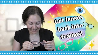 HOW TO GET LENSES BACK INTO FRAMES  Glasses hack to fix glasses and get lenses into plastic frames [upl. by Ragg]