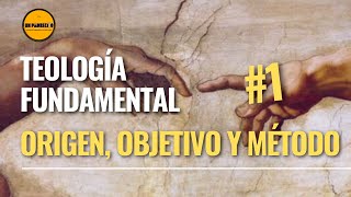 📚Curso Teología Fundamental Para LAICOS👉1 Origen Objetivo y Método [upl. by Irrabaj259]