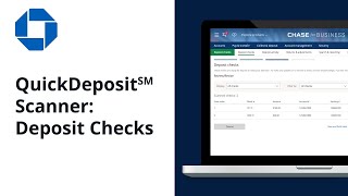 How to Deposit Checks with QuickDeposit℠ Check Scanner  Chase for Business® [upl. by Polivy]