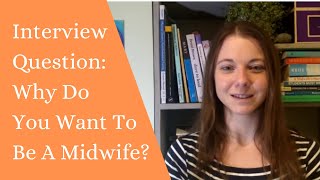 Why do you want to be a midwife [upl. by Heymann]