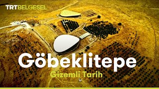 Gizemli Tarih Göbeklitepe  TRT Belgesel [upl. by Aneehsal]