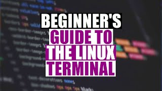 Beginners Guide To The Linux Terminal [upl. by Simpson]