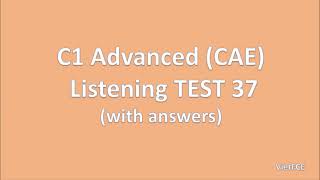 C1 Advanced CAE Listening Test 37 with answers [upl. by Rojam]