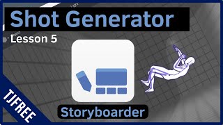 Storyboarder Lesson 5  How to use Shot Generator [upl. by Lewls]