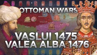 Battles of Vaslui 1475 and Valea Alba 1476  Ottoman Wars DOCUMENTARY [upl. by Jews925]