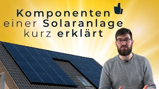 Die Komponenten einer Solaranlage kurz erklärt  Solarmodul Speicher Wechselrichter Ladestation [upl. by Asiulairam]