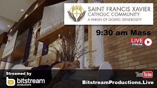 St Francis Xavier Church 930am Mass  Live Streamed [upl. by Ariaet]