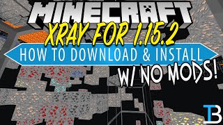 How To Get XRay in Minecraft 1152 PC [upl. by Backler]