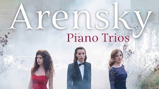 Arensky Piano Trios [upl. by Brighton41]