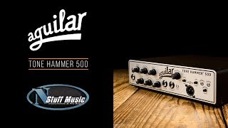 Aguilar Tone Hammer 500 Bass Head Review [upl. by Artemed]