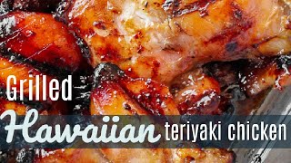 Hawaiian Grilled Teriyaki Chicken [upl. by Adnola191]