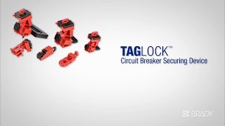 TAGLOCK Circuit Breaker Securing Devices from Brady [upl. by Ganiats]