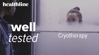 Well Tested Cryotherapy  Healthline [upl. by Aleet]