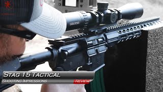 New Stag 15 Tactical Shooting Impressions [upl. by Monika]