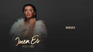 Imen Es  Mama Audio Officiel [upl. by Addis]