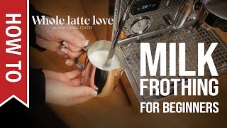 How To Milk Frothing for Beginners 5 Tips [upl. by Vincelette]