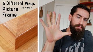 How To Make A Picture Frame  5 Different Techniques [upl. by Lednor]