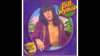 Bill Wyman  Monkey Grip  1974  Full Album [upl. by Siekram107]