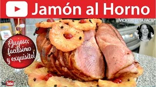 Jamón al horno  VickyRecetaFacil [upl. by Aran]