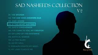 Sad Arabic Nasheeds Collection  Volume 2  No Music Nasheeds [upl. by Snevets]