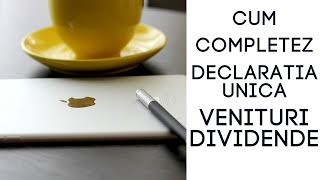 Cum completez declaratia unica pentru venituri din dividende  Exemplu practic de completare [upl. by Rimat20]