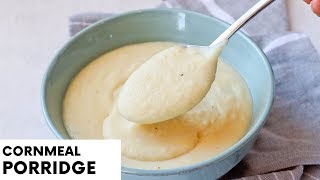 Cornmeal Porridge  Easy Recipe  Breakfast [upl. by Iretak]