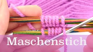 Der Maschenstich  Stricken für Anfänger [upl. by Eilatam399]