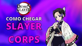 COMO CHEGAR NA SLAYERS CORPS NO DEMON FALL [upl. by Berkie]